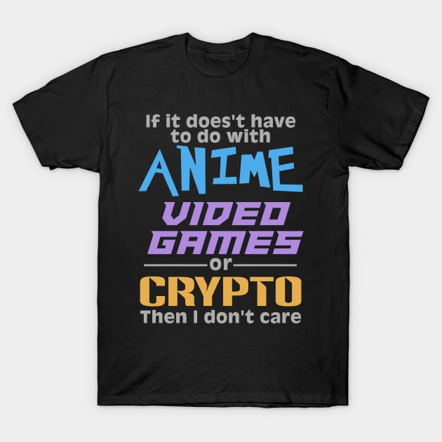 Anime Video Games and Crypto T-Shirt by Andreeastore  